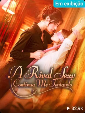 A Rival Sexy Continua Me Tentando (bl)